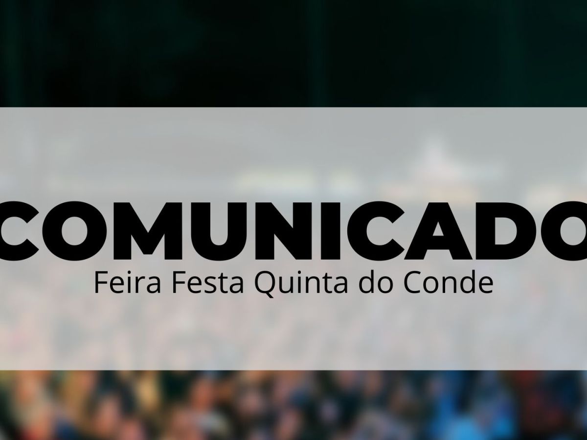 Feira Festa Quinta do Conde 2020&nbsp;adiada