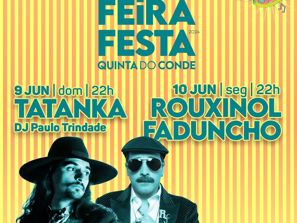 9 Junho TATANKA | 10 Junho Rouxinol&nbsp;Faduncho